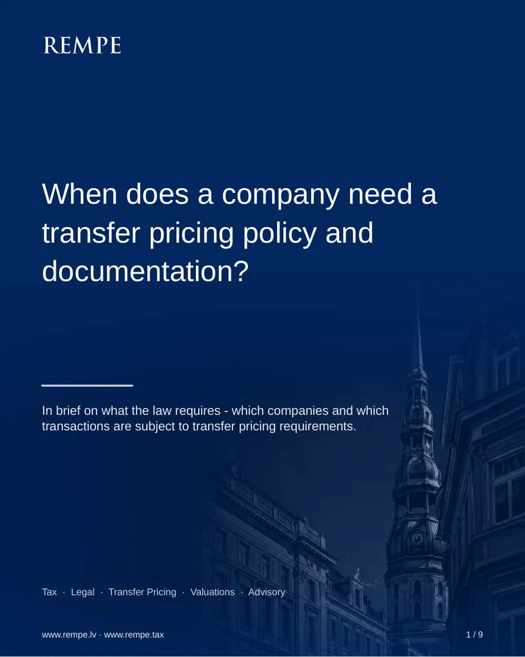 When does a company need a transfer pricing policy and documentation? In brief on what the law requires.