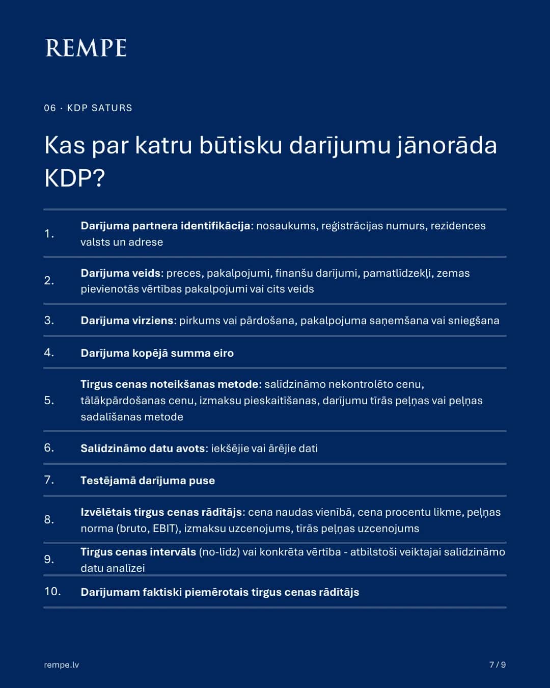 Desmit pozīcijas, kas KDP jānorāda par katru būtisku darījumu.